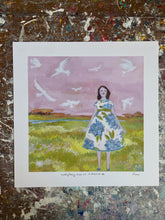 Load image into Gallery viewer, Everything was as it should be - print