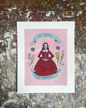 Load image into Gallery viewer, No kings, no tyrants - print
