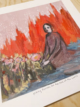 Load image into Gallery viewer, Picking flowers for the end of the world - print
